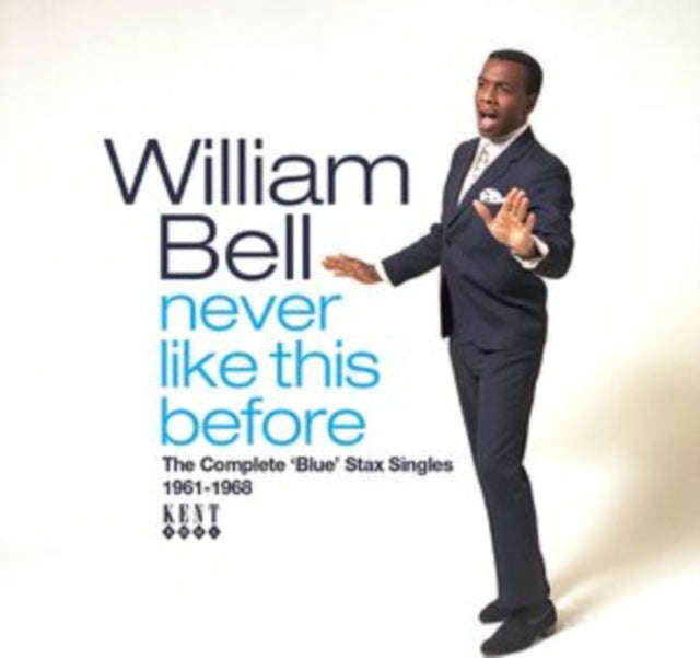 William Bell - Never Like This Before: The Complete Blue Stax Singles 1961-1968 (CD)