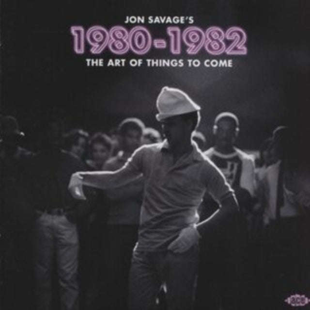 Various Artists - Jon Savages 1980-1982 - The Art Of Things To Come (CD)
