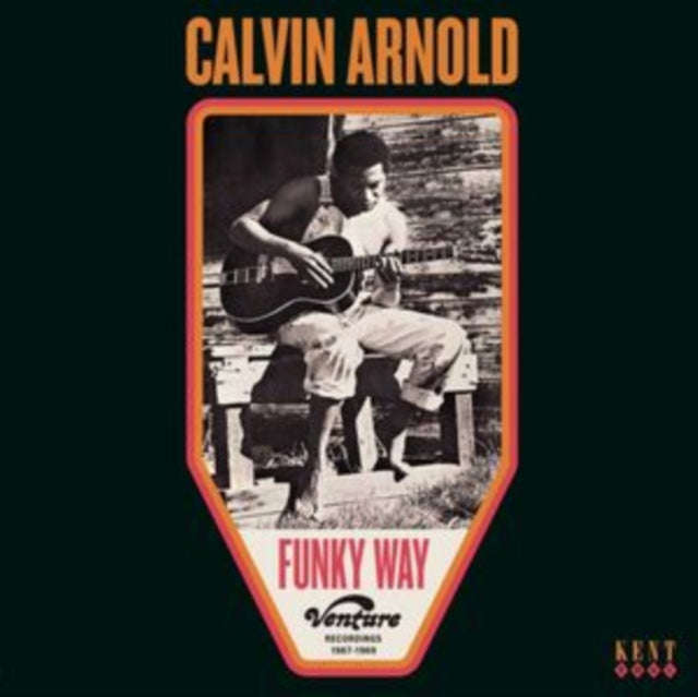 Calvin Arnold - Funky Way: Venture Recordings 1967-1969 (CD)