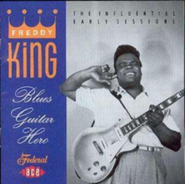 Freddy King - Blues Guitar Hero... (CD)