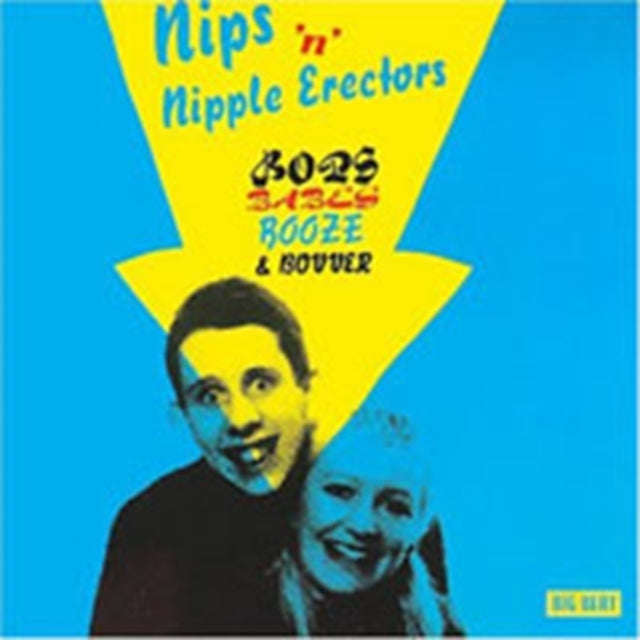Nips & Nipple Erectors - Bops. Babes. Booze & Bovver (CD)