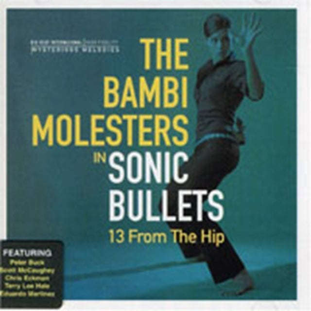 Bambi Molesters - Sonic Bullets - 13 From The Hip (CD)