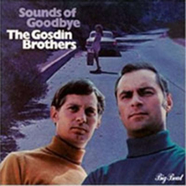 Gosdin Brothers - Sounds Of Goodbye (CD)