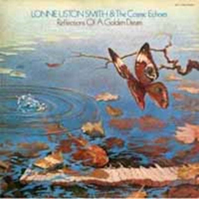 Lonnie Liston Smith & The Cosmic Echoes - Reflections Of A Golden Dream (CD)