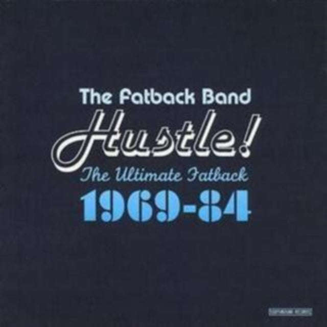 Fatback Band - Hustle ! The Ultimate Fatback 1969-84 (CD)