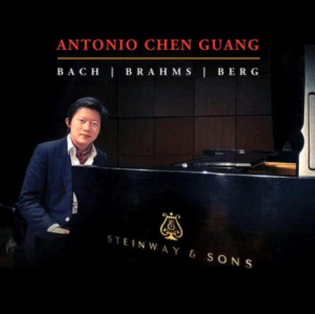 Antonio Chen Guang - Antonio Chen Guang: Bach. Brahms. Berg (CD)