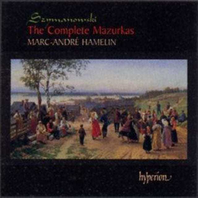 Marcandre Hamelin - Szymanowskithe Complete Mazurkas (CD)