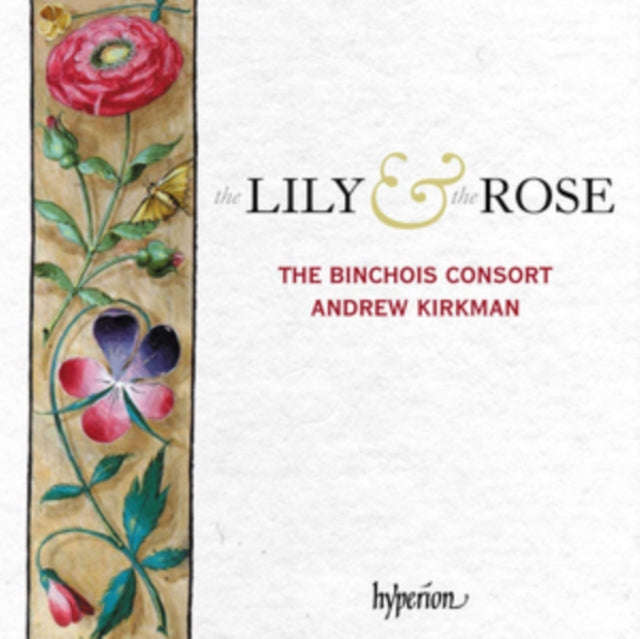 Andrew Kirkman / The Binchois Consort - The Lily And The Rose: Adoration Of The Virgin (CD)