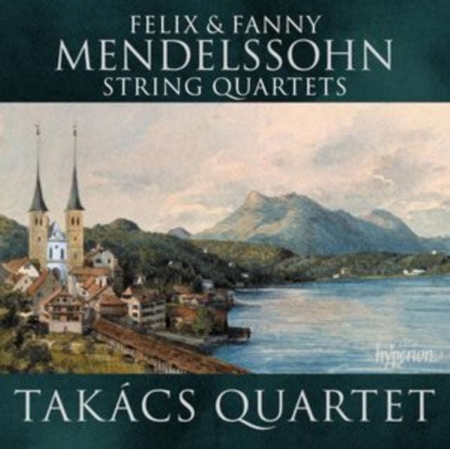 Takacs Quartet - Mendelssohn & Mendelssohn (Fanny): String Quartets (CD)