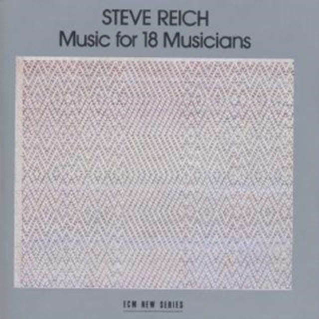 Steve Reich - Music/18 Musicians (CD)