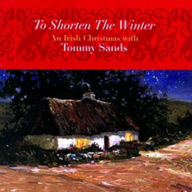 Tommy Sands - To Shorten The Winter - An Iri (CD)