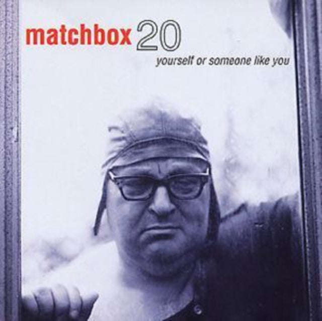 Matchbox Twenty - Yourself Or Someone Like You (CD)