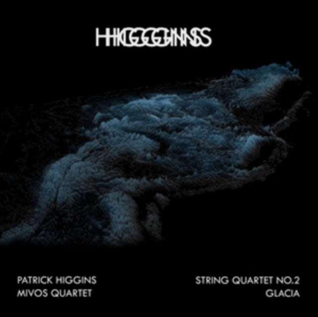 Patrick Higgins - String Quartet No.2 & Glacia (CD)