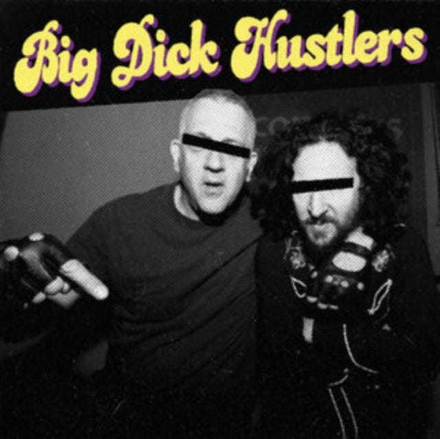 Big Dick Hustlers - Bitches & Hos / Just A Friend (Vinyl Single)