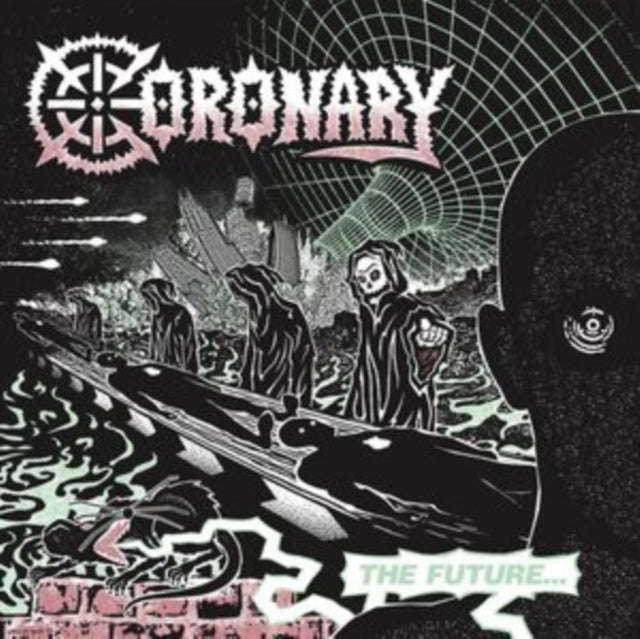 Coronary - The Future... Is Now (Vinyl)