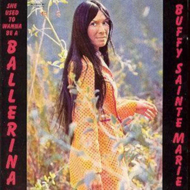 Buffy Sainte-Marie - She Used To Wanna Be A Ballerina (CD)