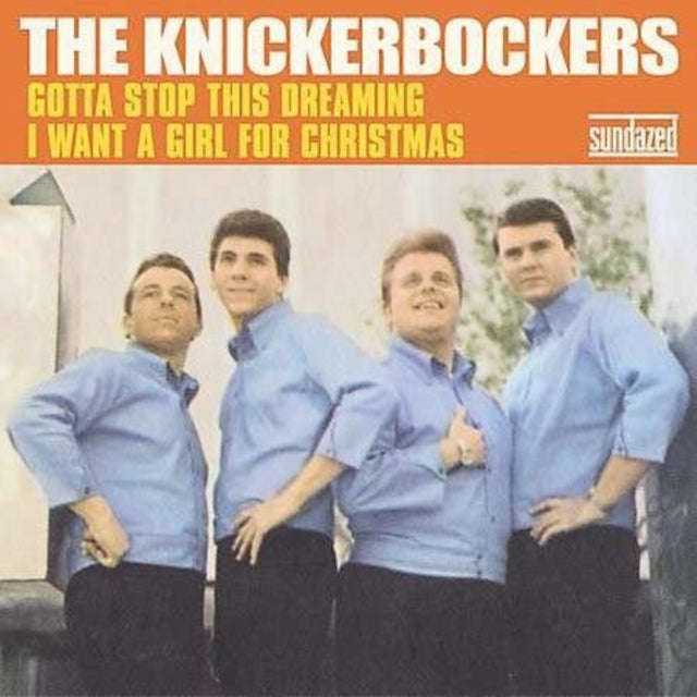 Knickerbockers - Gotta Stop This Dreaming / I Want A Girl For Christmas (Vinyl Single)