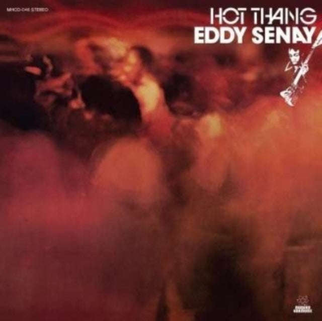 Eddy Senay - Hot Thang! (CD)