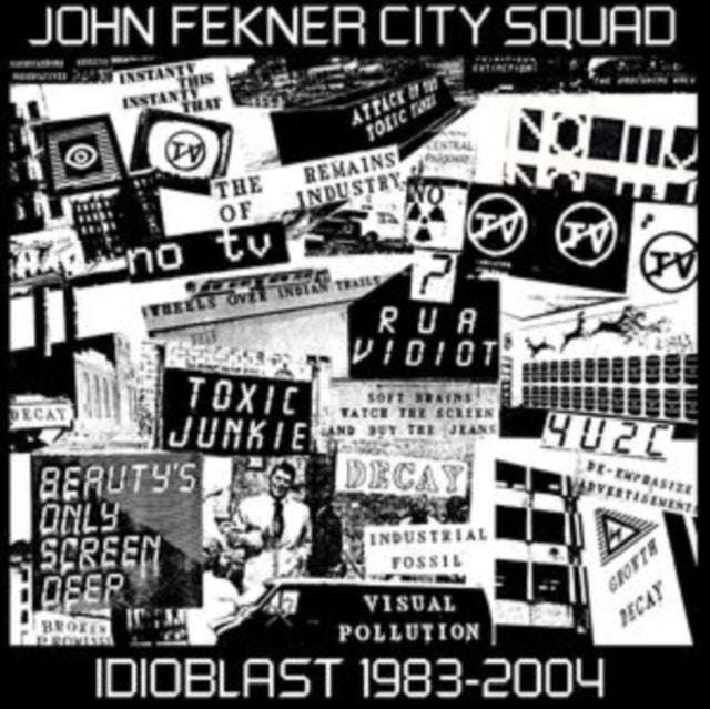 John Fekner City Squad - Idioblast 1983-2004 (CD)