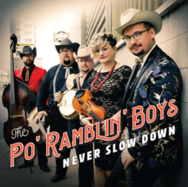 Po Ramblin Boys - Never Slow Down (CD)