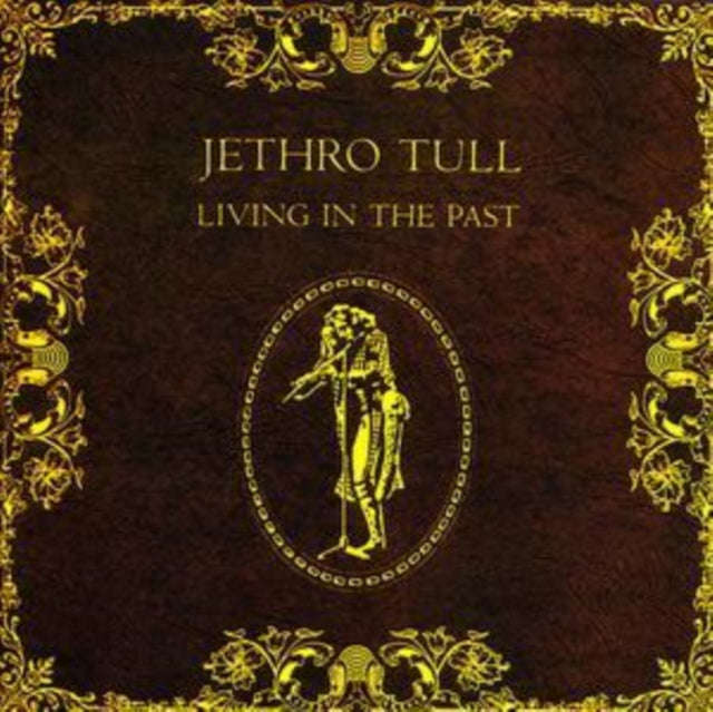 Jethro Tull - Living In The Past (CD)