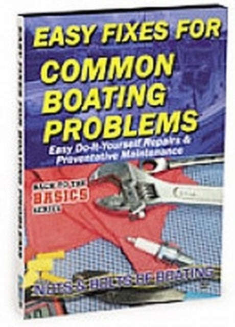 Easy Fixes To Common Boating Problems (DVD)