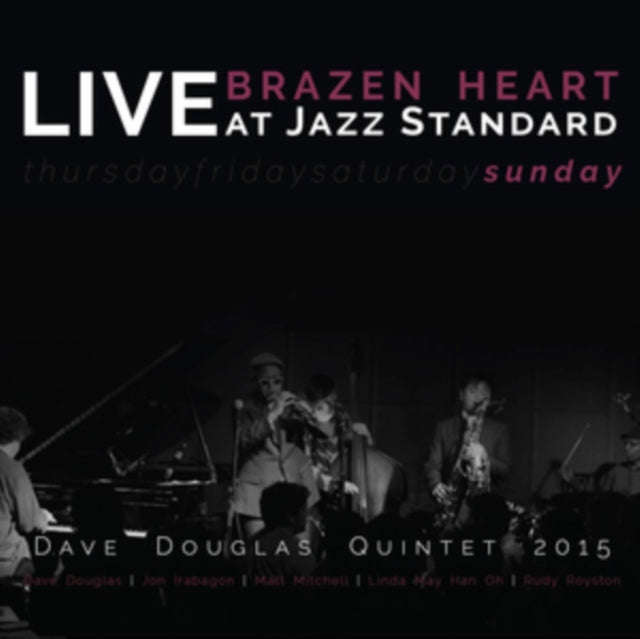 Dave Douglas Quintet - Brazen Heart Live At Jazz Standard - Sunday (CD)