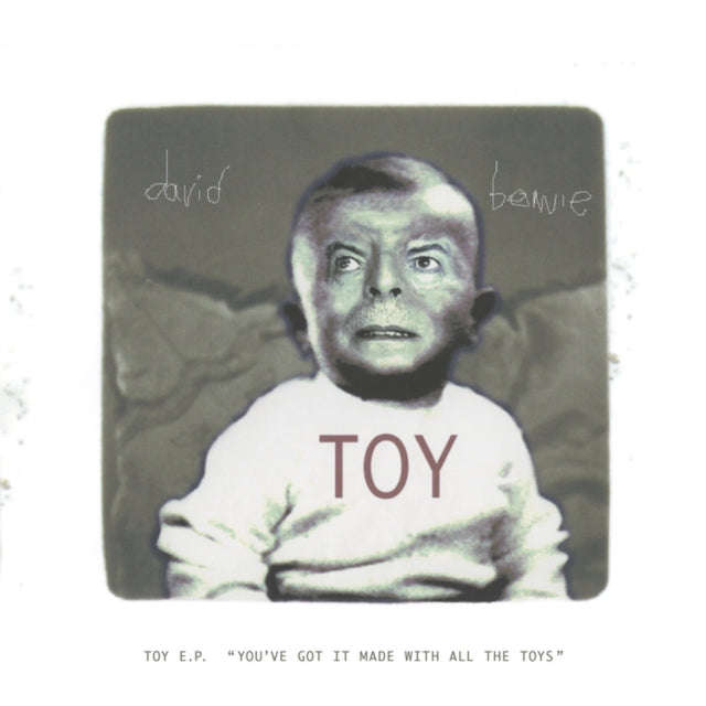 David Bowie - Toy E.P. (Youve Got It Made With All The Toys) (Vinyl Single)