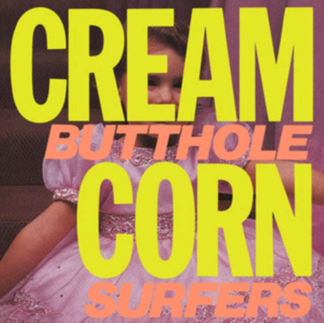 Butthole Surfers - Cream Corn From The Socket Of Davis (Vinyl Single)