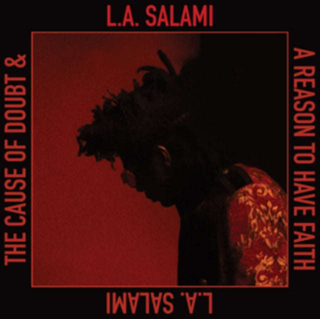 L.A. Salami - The Cause Of Doubt & A Reason To Have Faith (CD)