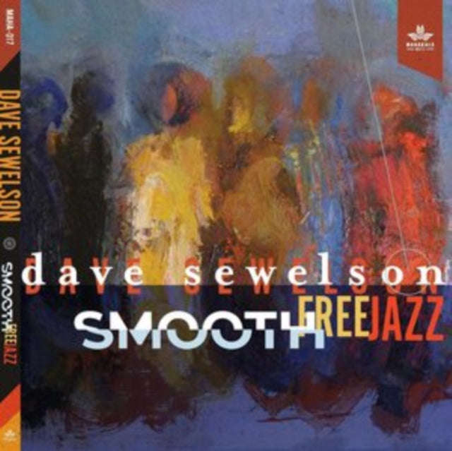 Dave Sewelson - Smooth Free Jazz (CD)