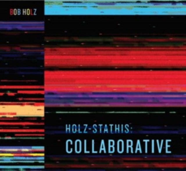 Bob Holz - Holz-Stathis: Collaborative (Vinyl)