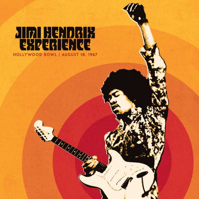 Jimi Hendrix. The Experience - Jimi Hendrix Experience: Live At The Hollywood Bowl: August 18. 19...