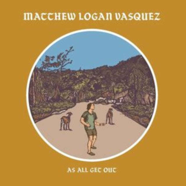 Matthew Logan Vasquez - As All Get Out (Vinyl)