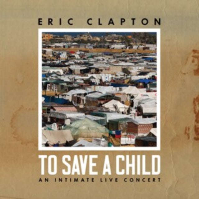 Eric Clapton - To Save A Child (Vinyl)