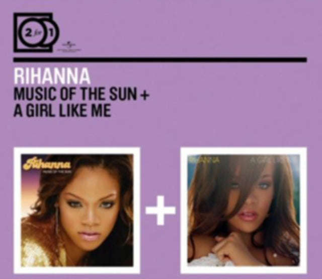 Rihanna - Music Of The Sun / A Girl Like Me (CD)