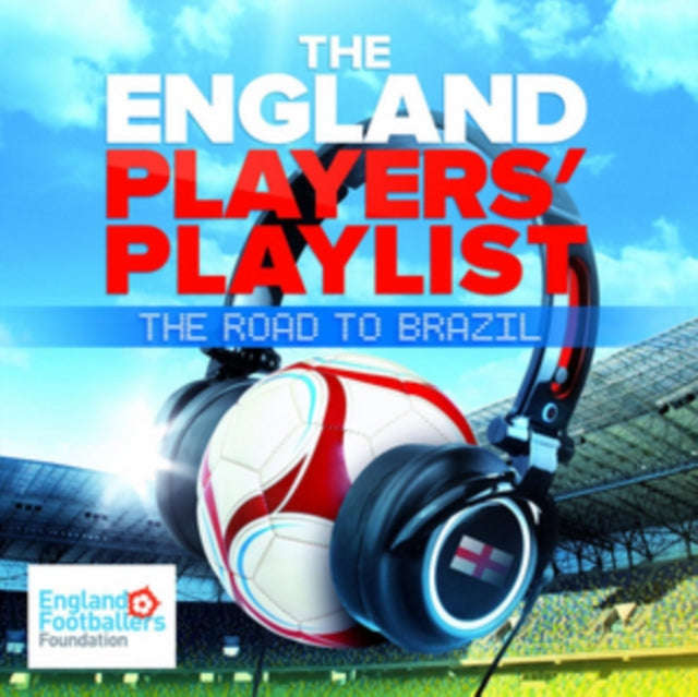Various Artists - The England Players Playlist - The Road To Brazill (CD)