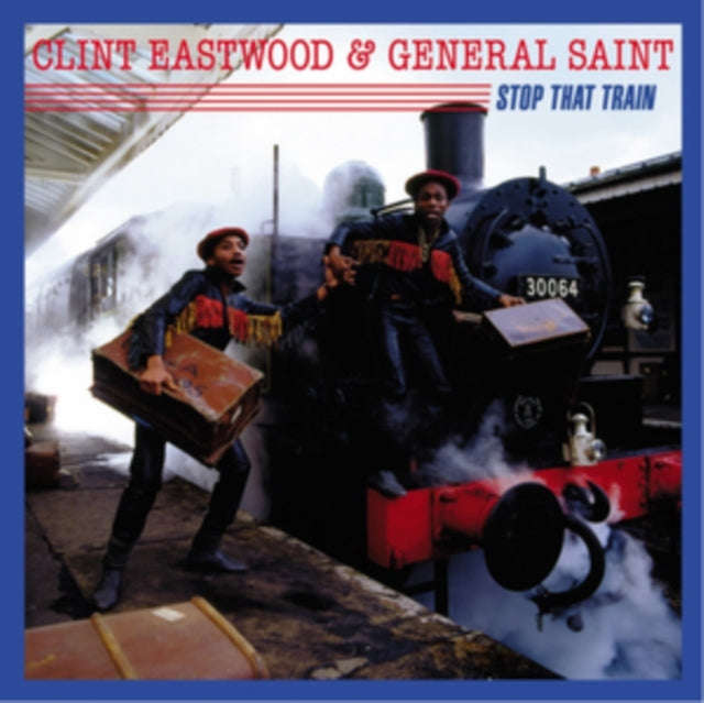 Clint Eastwood & General Saint - Stop That Train (Vinyl)