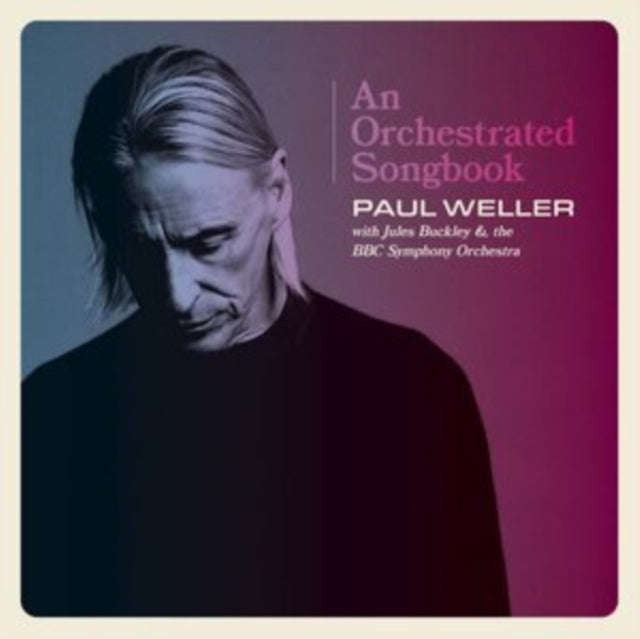Paul Weller - An Orchestrated Songbook - Paul Weller With Jules Buckley & The BBC Symphony Orches...