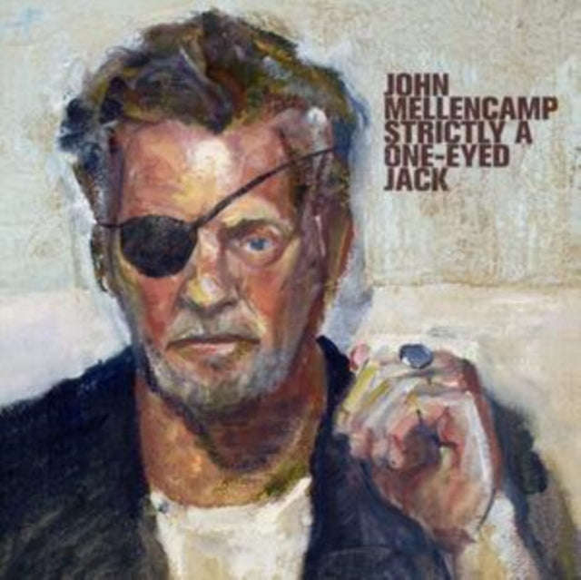John Mellencamp - Strictly A One Eyed Jack (Vinyl)