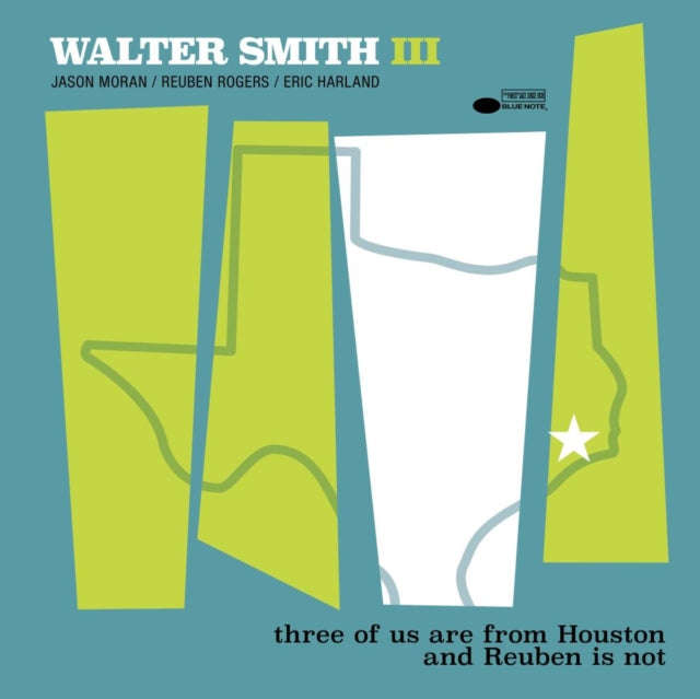 Walter Smith Iii - Three Of Us Are From Houston And Reuben Is Not (Vinyl)