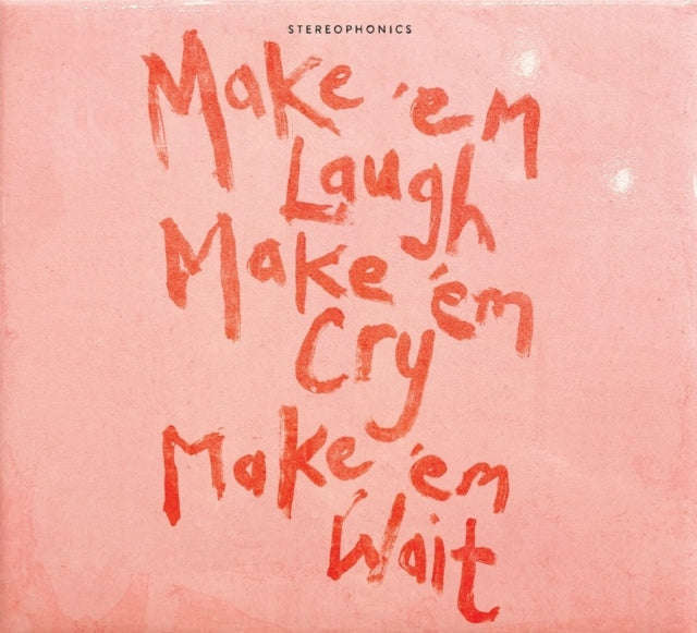 Stereophonics - Make Em Laugh. Make Em Cry. Make Em Wait (CD)