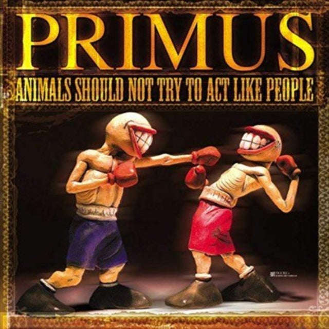 Primus - Animals Should Not Try To Act Like People (Vinyl)