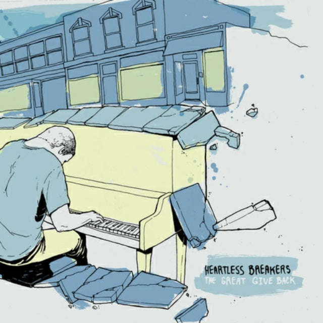 Heartless Breakers - The Great Give Back (Vinyl)