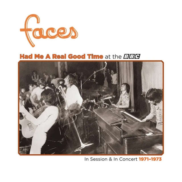Faces - Had Me A Real Good Time... With Faces Live In Session At The BBC 1971 - 1973 (Orange Viny...