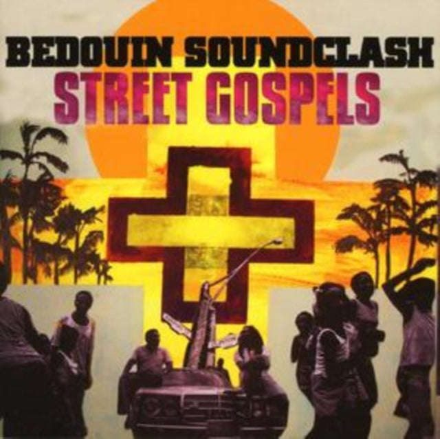 Bedouin Soundclash - Street Gospels (CD)
