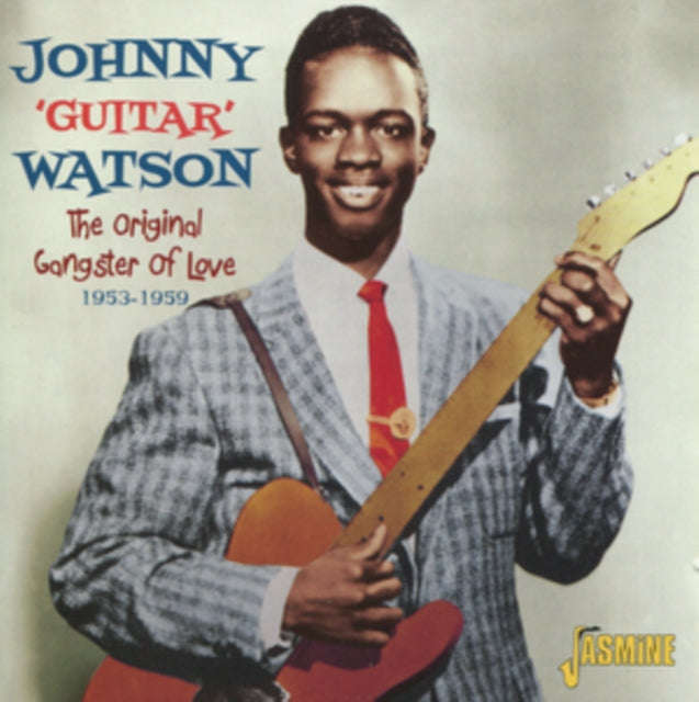 Johnny Guitar Watson - The Original Gangster Of Love 1953-59 (CD)