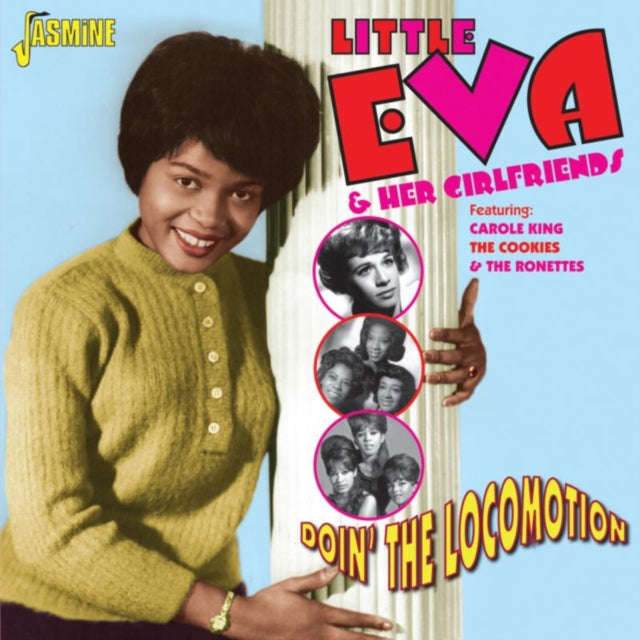 Little Eva & Her Girlfriends - Doin The Locomotion (Featuring Carole King. The Cookies & The Rone...