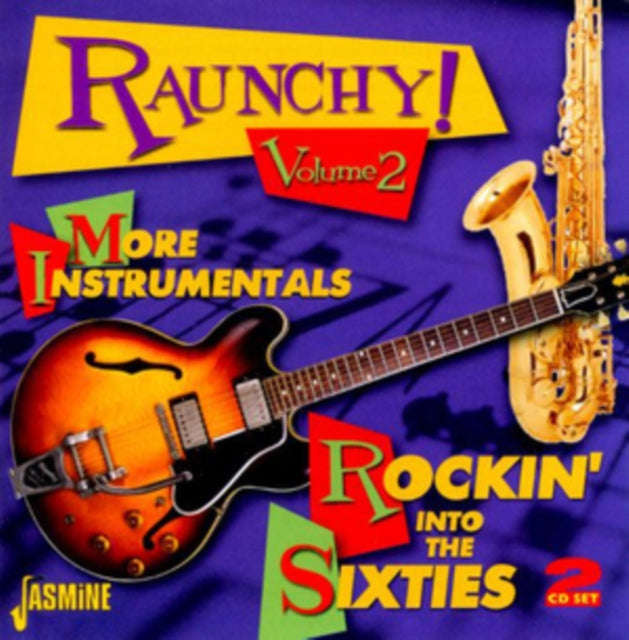 Various Artists - Raunchy Vol. 2 - More Instrumentals Rocking Into The Sixties (CD)