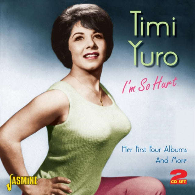 Timi Yuro - Im So Hurt... Her First Four Albums And More (CD)